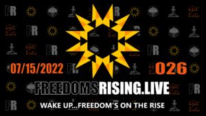https://tylerbloyer.com/2022/07/15/wake-up-freedom-is-on-the-rise-freedoms-rising-026/